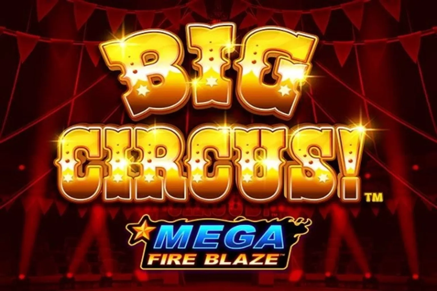 Mega Fire Blaze: Big Circus online: Welche Demo-Option passt?